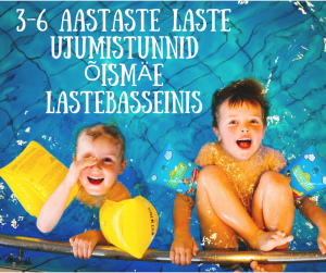 3-6 AASTASTE LASTE UJUMISTUNNID ÕISMÄE LASTEBASSEINIS